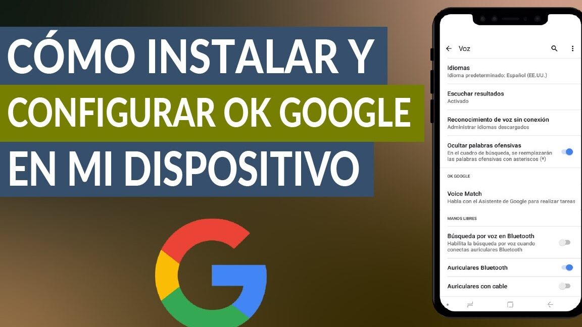 ️ Cómo activar Ok Google en mi dispositivo ️ Iborra